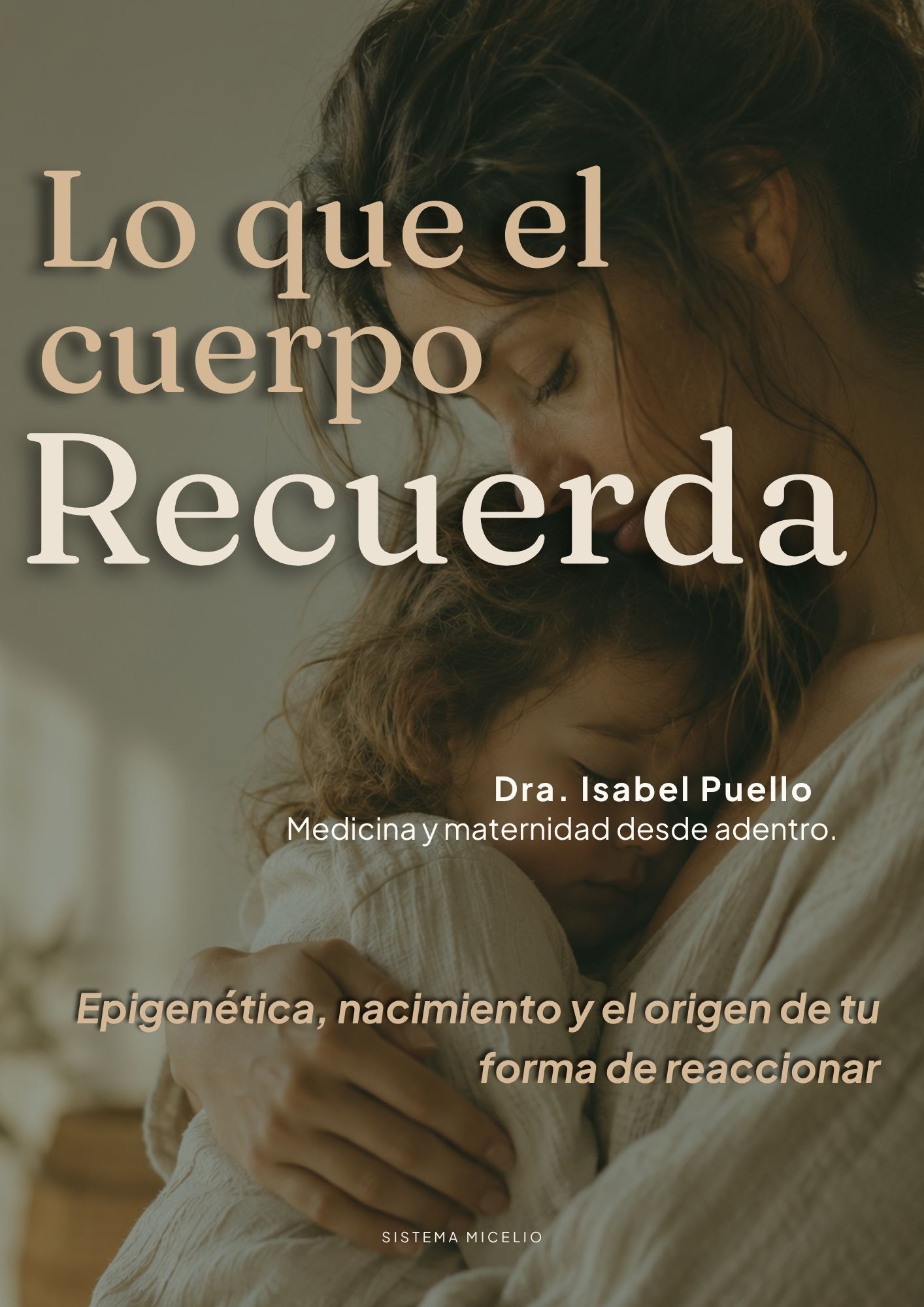 Lo que el cuerpo recuerda — Dra. Isabel Puello