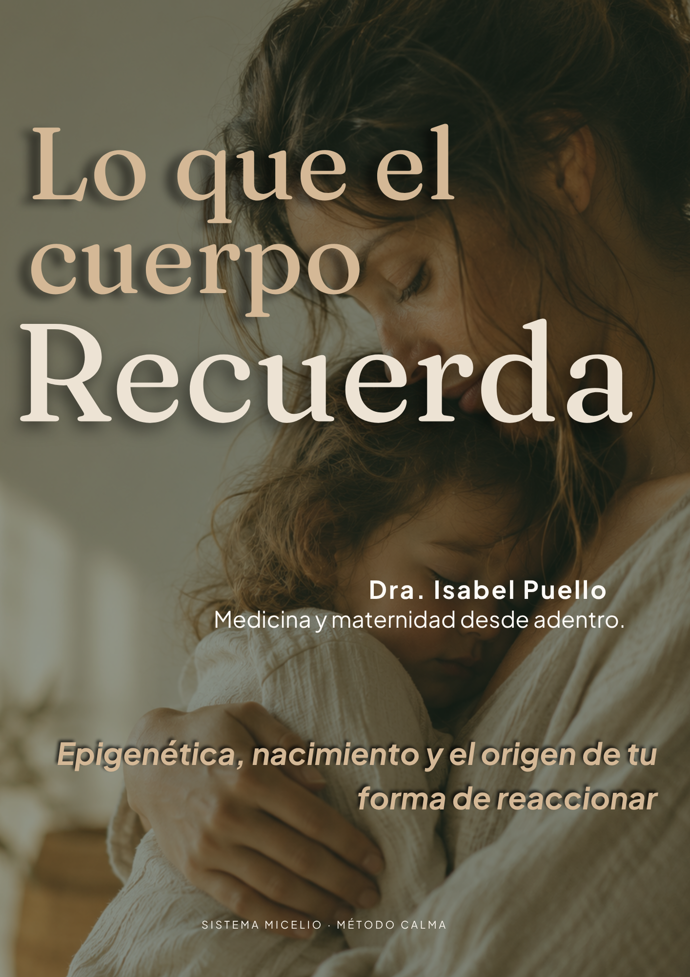 Lo que el cuerpo recuerda — Dra. Isabel Puello